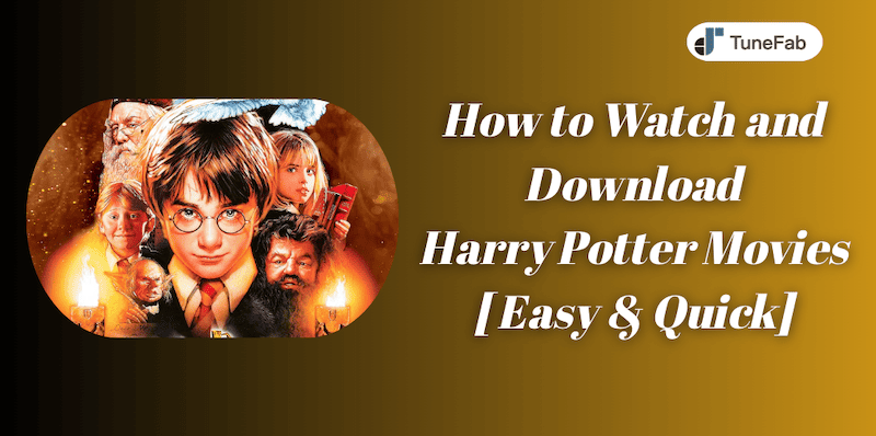 How to Watch and Download Harry Potter